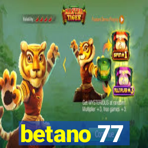 betano 77